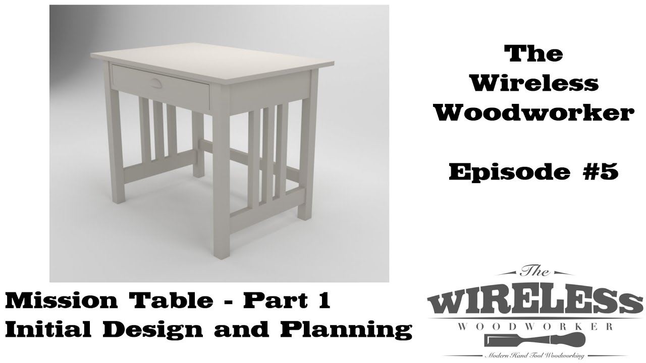 Building a Mission Table with hand tools - Wireless Woodworker - Ep5