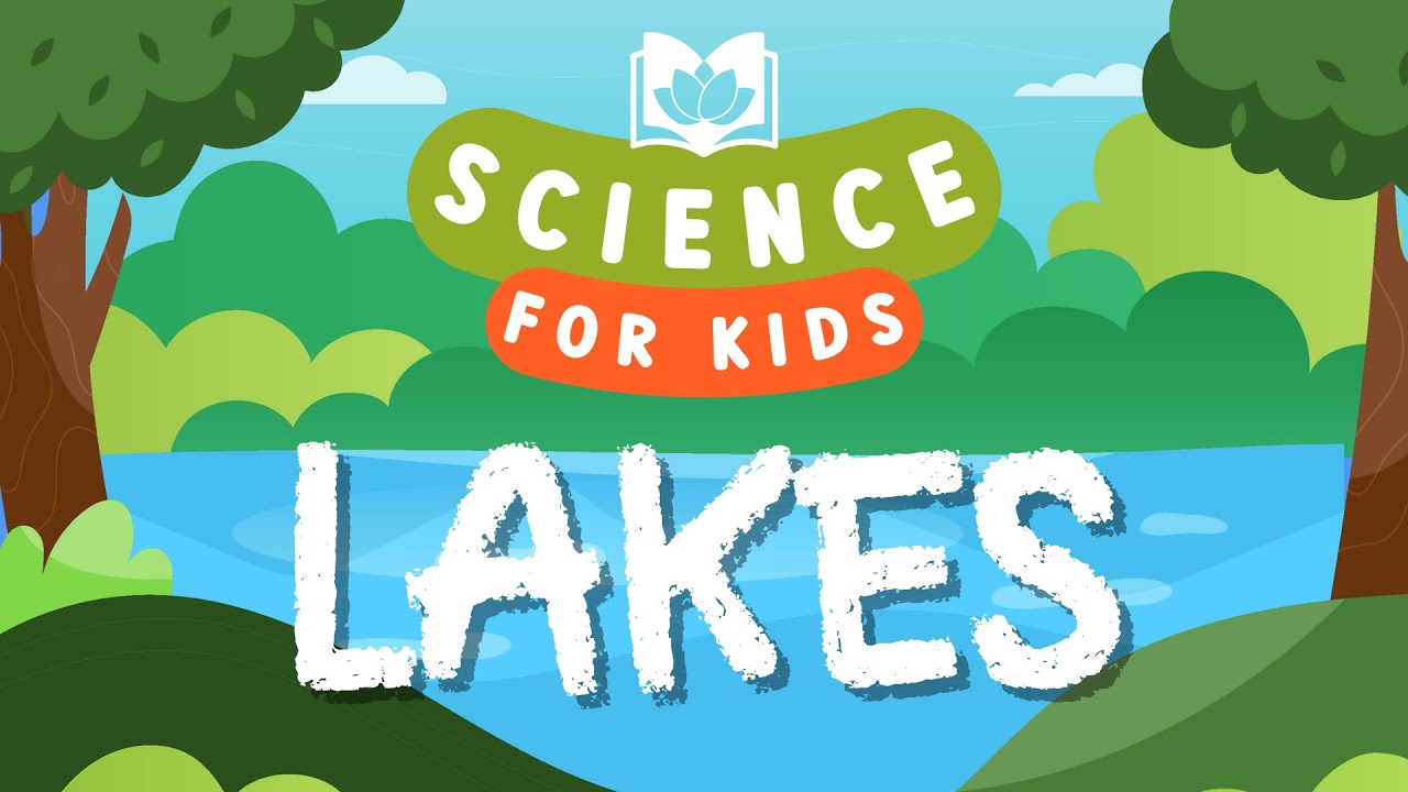 How Are Lakes Formed? | Calming Science For Kids