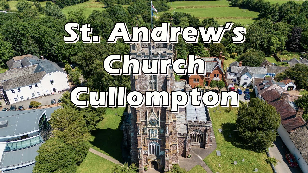 ST ANDREW'S CHURCH CULLOMPTON (7th July 2022)