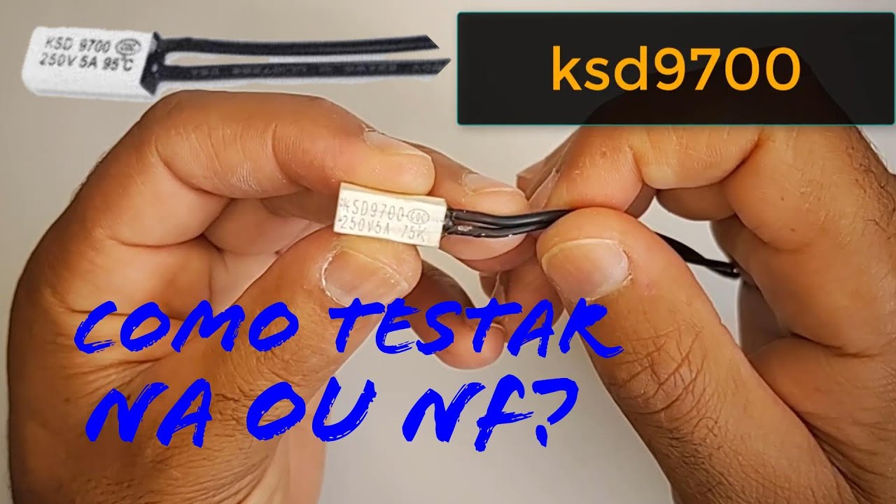 Termostato KSD9700 como testar? NA ou NF?