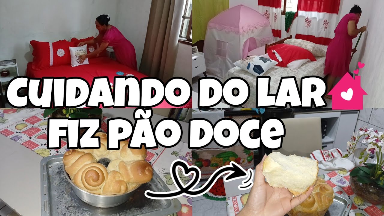 TROCANDO OS LENÇÓIS E ORGANIZANDO/RECEITA MARAVILHOSA PÃO DOCE CASEIRO😋