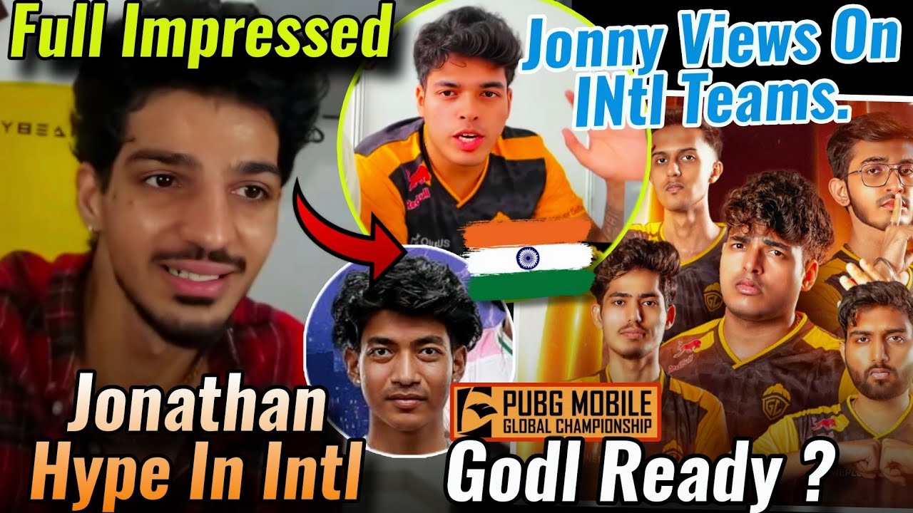 Zgod Reveal Jonny Hype In Intl. 💛🐐On Godl Potential For PMGC 🔥🇮🇳 •  Godl Consistency ✅ Lala Form 😳