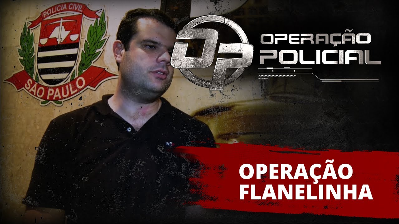 Operação Policial - Operação Flanelinha