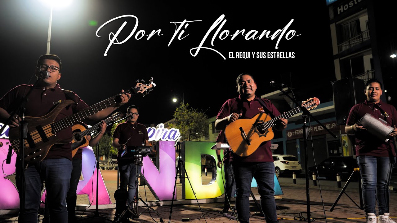 POR TI LLORANDO - El Requi y sus Estrellas (Sesión en Vivo)