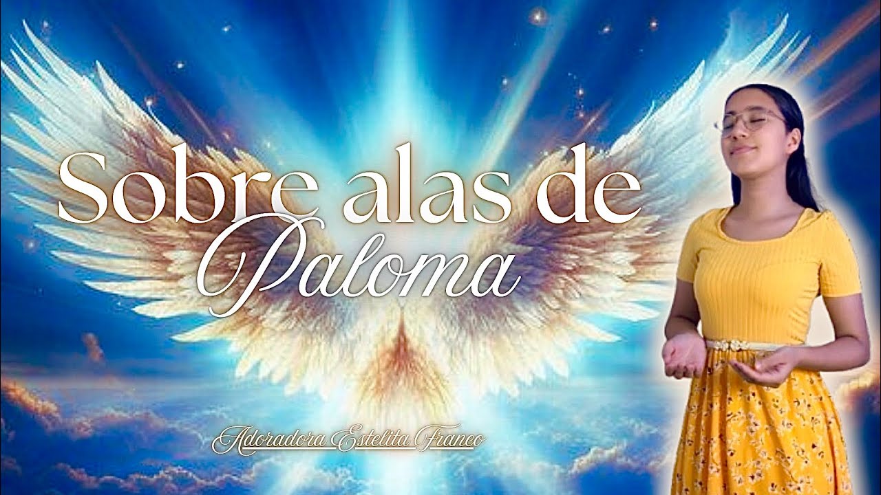 Adoración: Sobre alas de paloma - Adoradora Estelita Franco (cover)