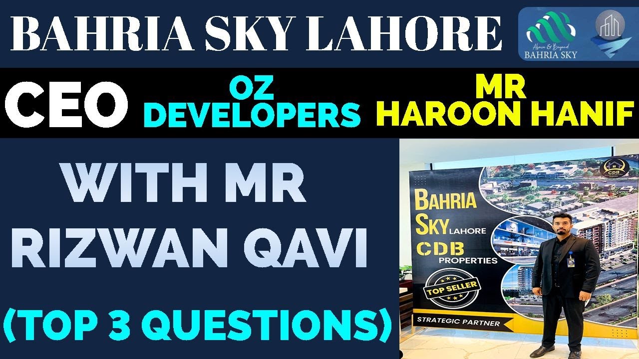 Bahria Sky Lahore | Interview With CEO Bahria Sky | 2023 Best Video | CDB Properties #bahriasky