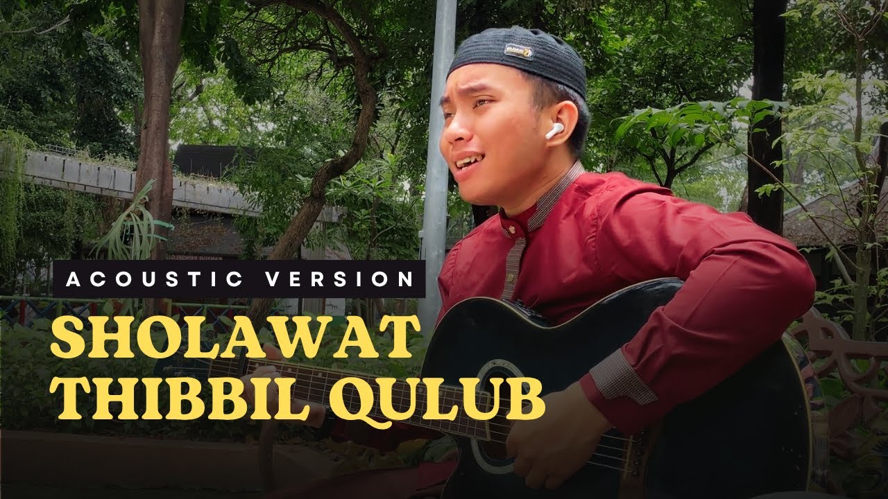 Sholawat Thibbil Qulub (Akustik) | Sulthon Falakhudin