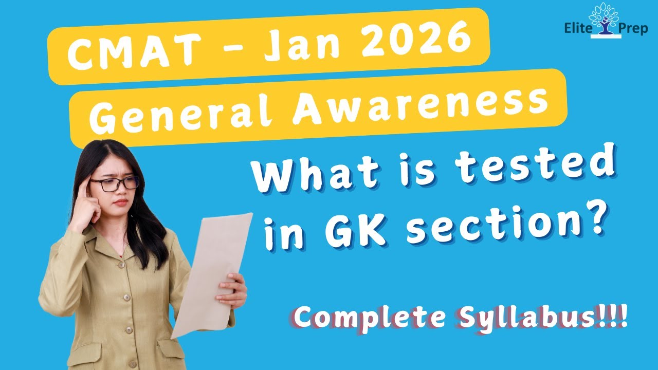 CMAT 2026 – General Awareness Section - What 's tested? Full Syllabus, Important Topics & Q types