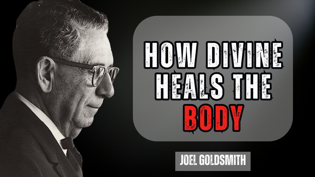 Joel Goldsmith | How Divine Consciousness Heals the Body Automatically | Ancient Healing Truth