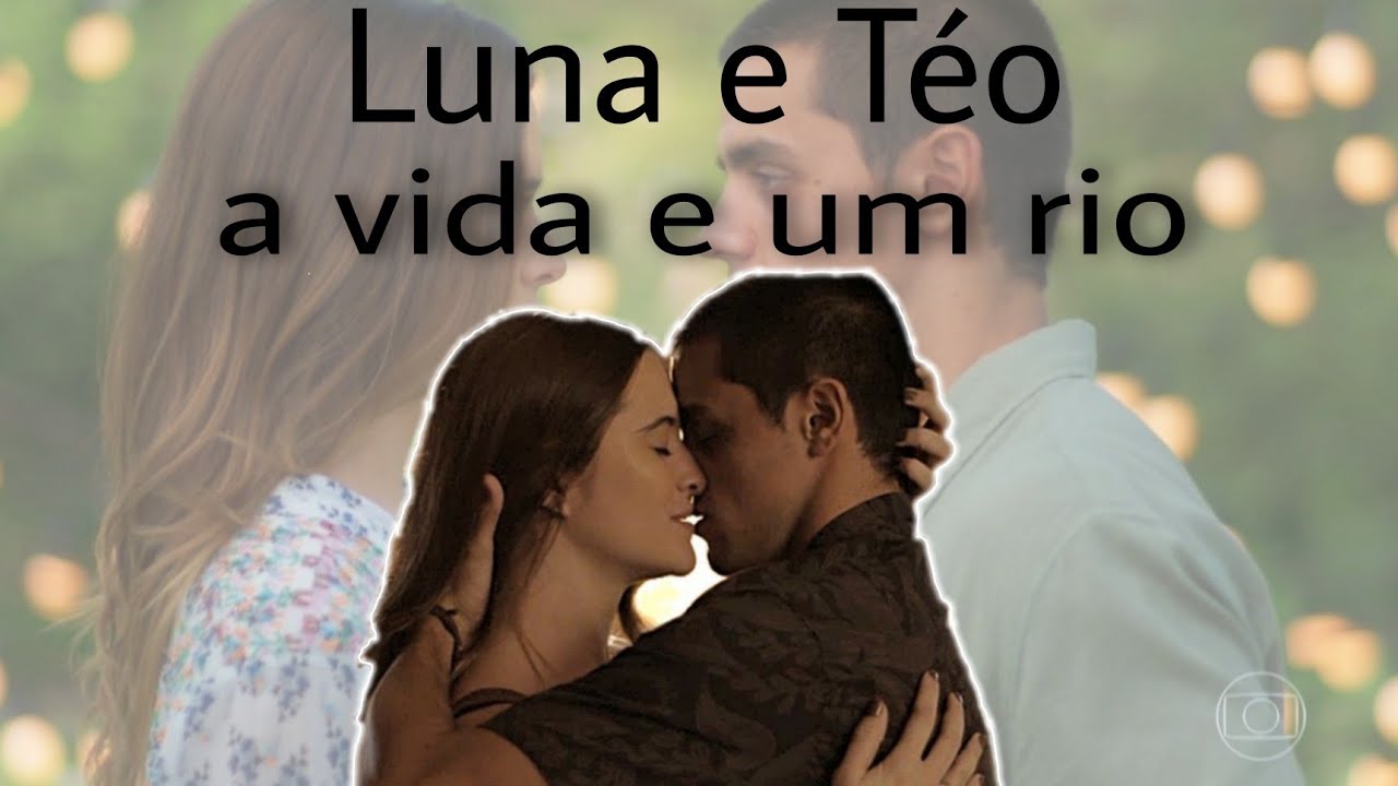 Luna e Téo  Tema: a vida é um rio