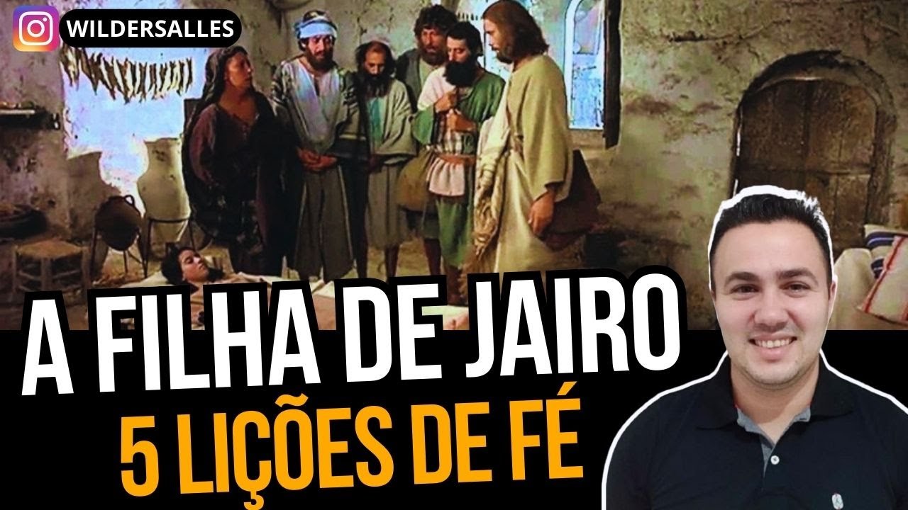 A FILHA DE JAIRO ( 5 LIÇÕES DE FÉ )