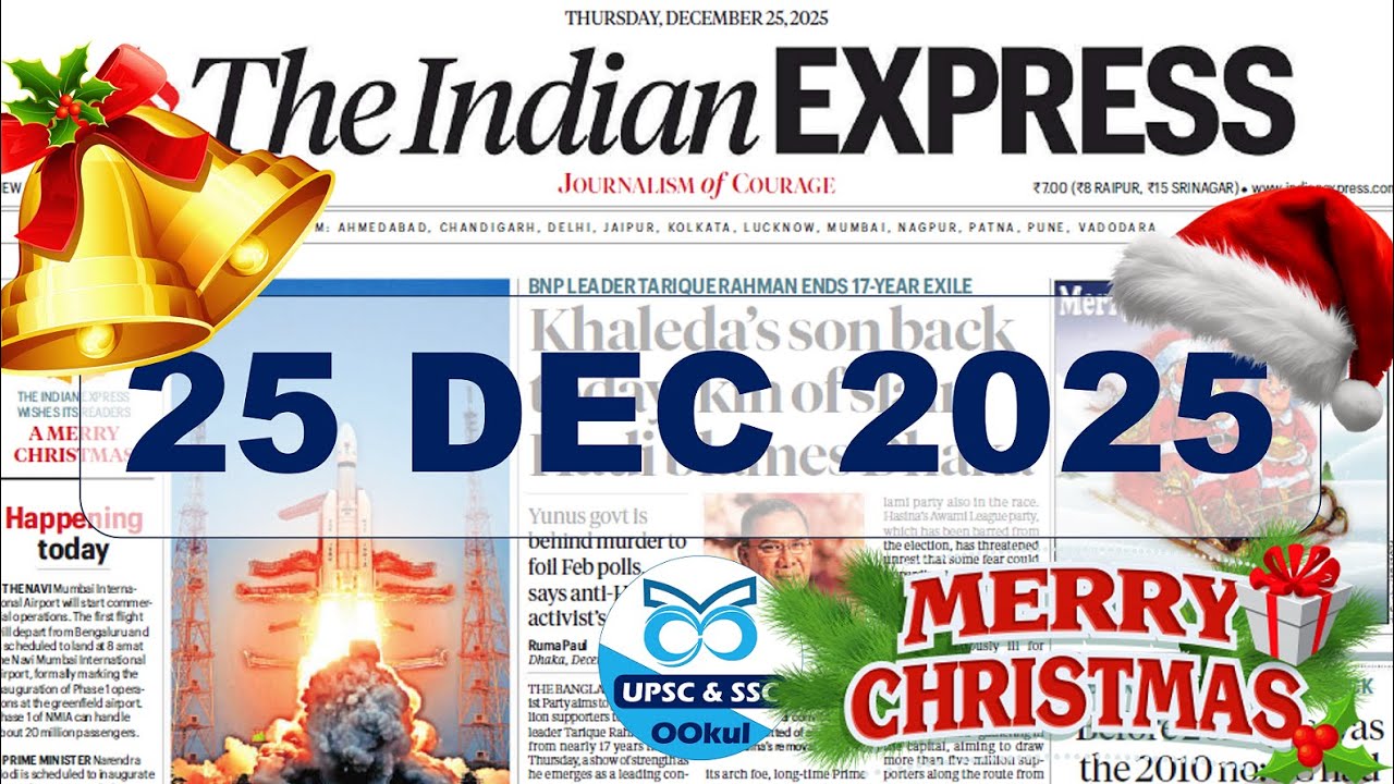 Indian Express Newspaper Analysis | 25 DECEMBER 2025 | EXPLAINED #upsc2026 #currentaffairs