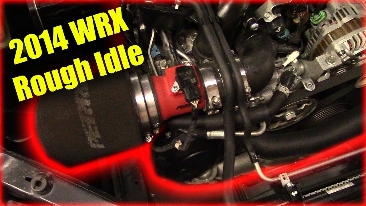 2014 WRX Rough Idle