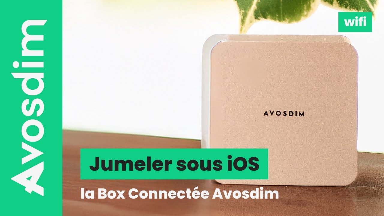 Jumeler la nouvelle Box Connect&eacute;e AvosDim sous iOS &ndash; Wifi