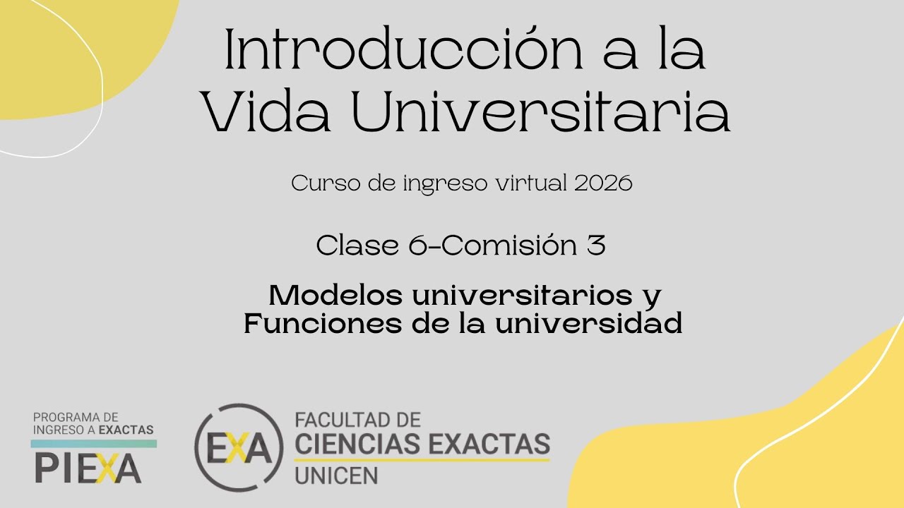 Clase 6 | IVU | COMISIÓN 3 - Curso virtual 2026-Modelos universitarios y funciones de la universidad