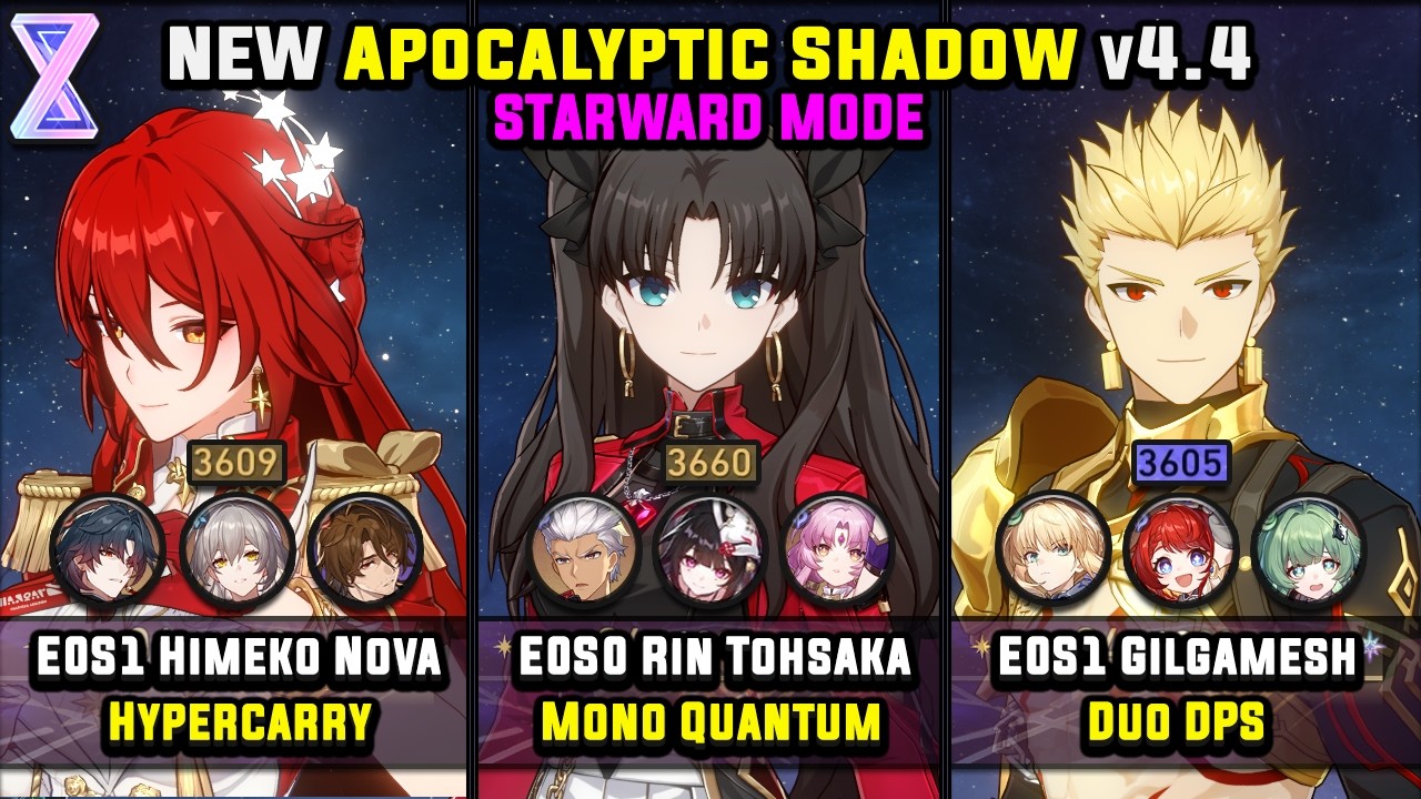 E0S1 Himeko Nova & E0S0 Rin Tohsaka & E0S1 Gilgamesh (4 Star) Starward Mode - Apocalyptic Shadow 4.4
