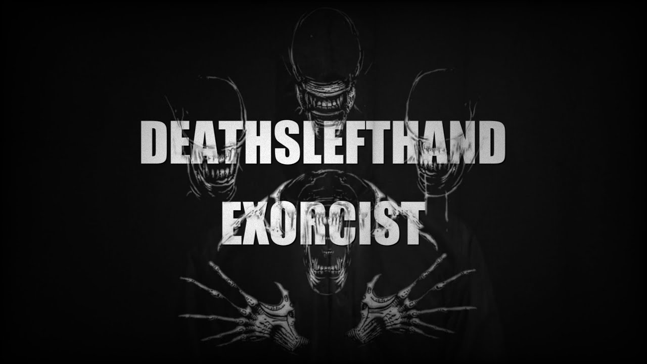 DEATHSLEFTHAND - EXORCIST | перевод | rus sub