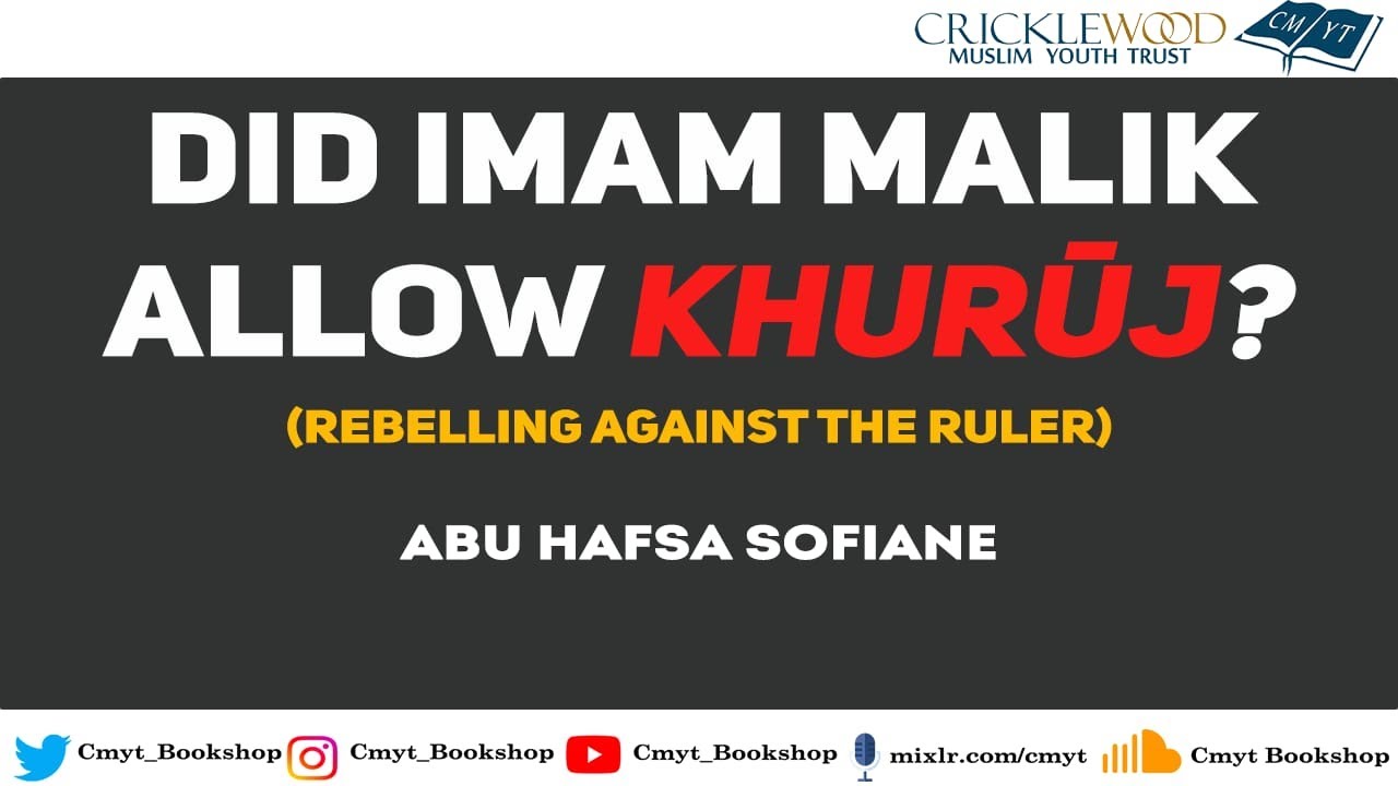 Did Imam Malik allow Khurūj?  |  Explained by Abu Hafsa Sofiane