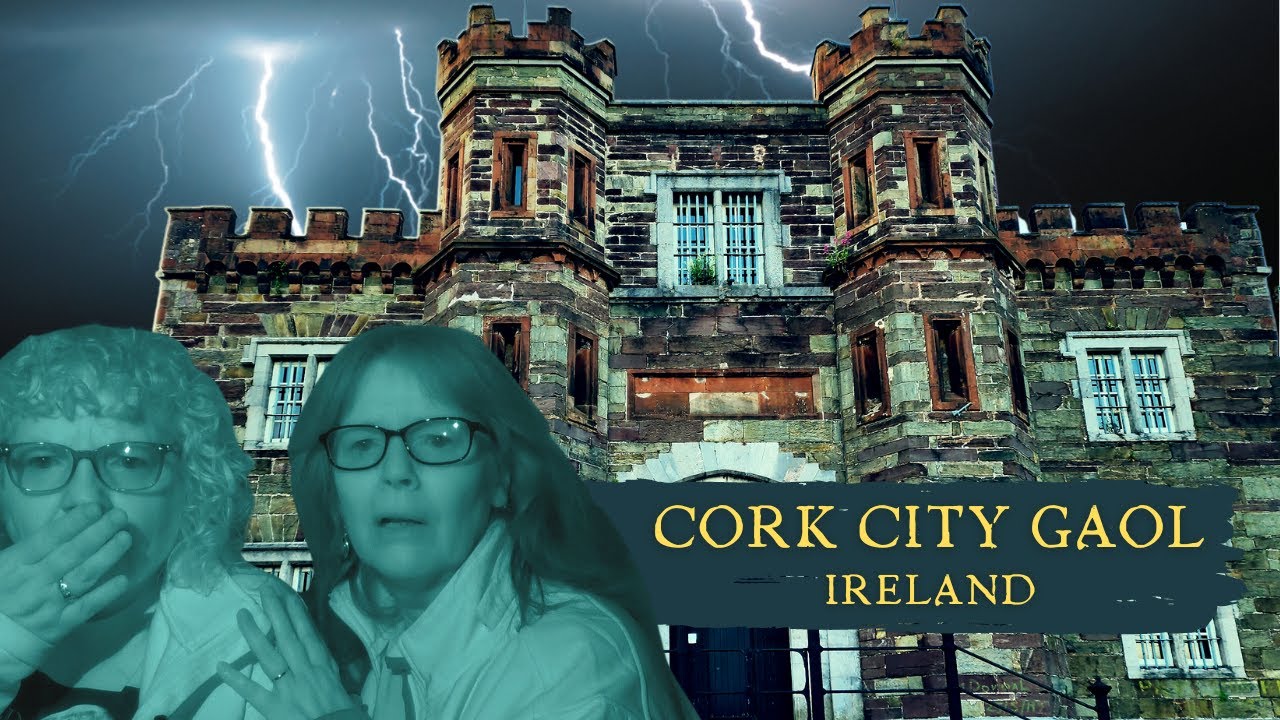 GHOSTS OF CORK CITY GAOL (JAIL) | Haunted Ireland