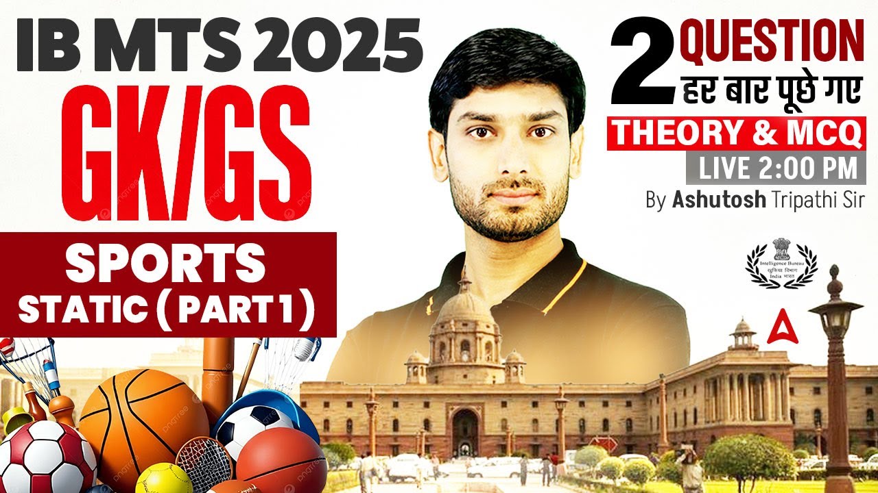 IB MTS GK GS Classes 2025| IB MTS Sports (Static Part 1 )  | By Ashutosh Sir