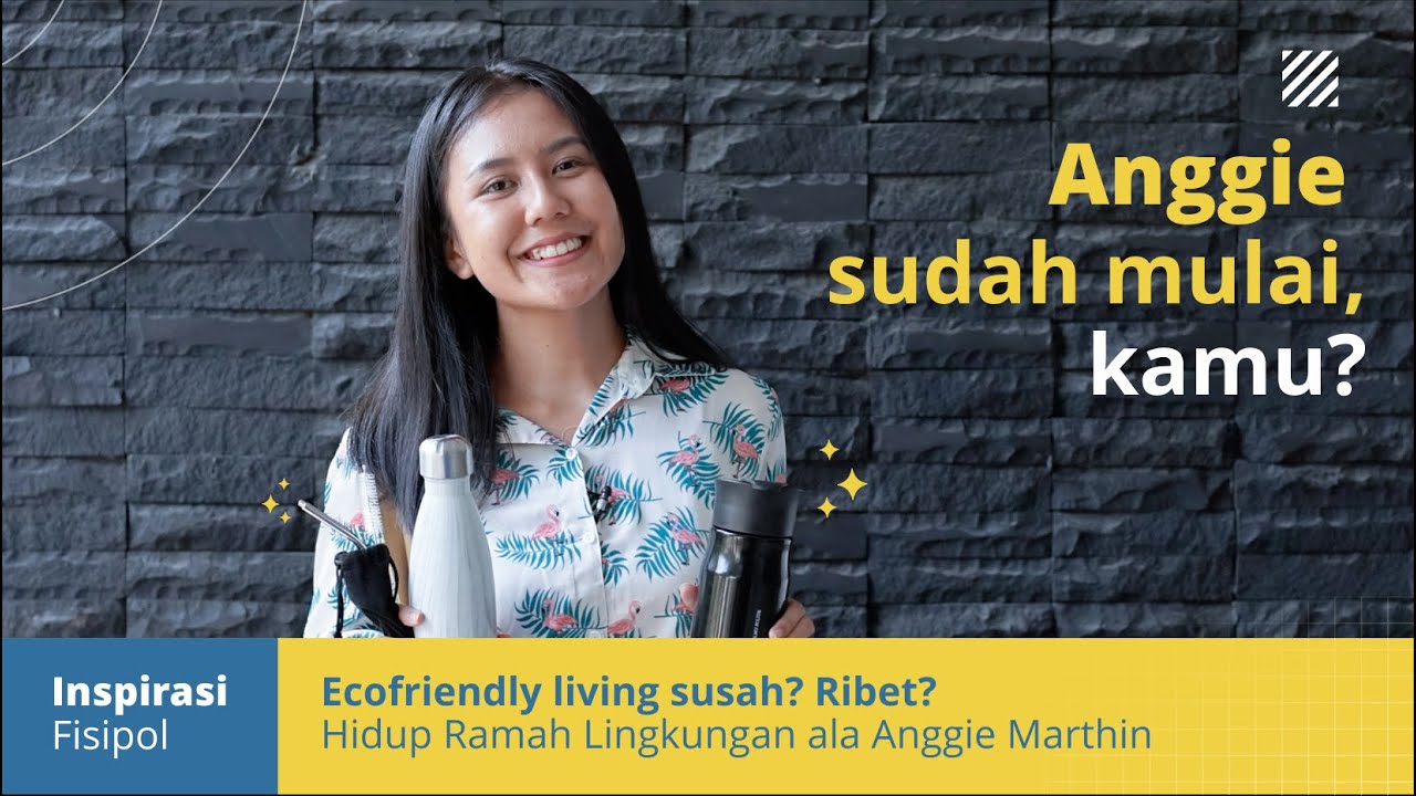 Ecofriendly living susah? Ribet? | Hidup Ramah Lingkungan ala Anggie Marthin
