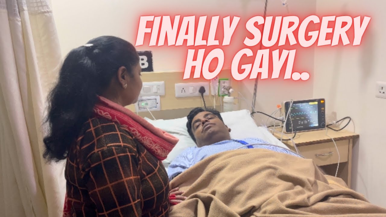 🌟 Gall Bladder Ki Surgery Aaj Hogi || Tension Free || #sarkariladka07 #vlog