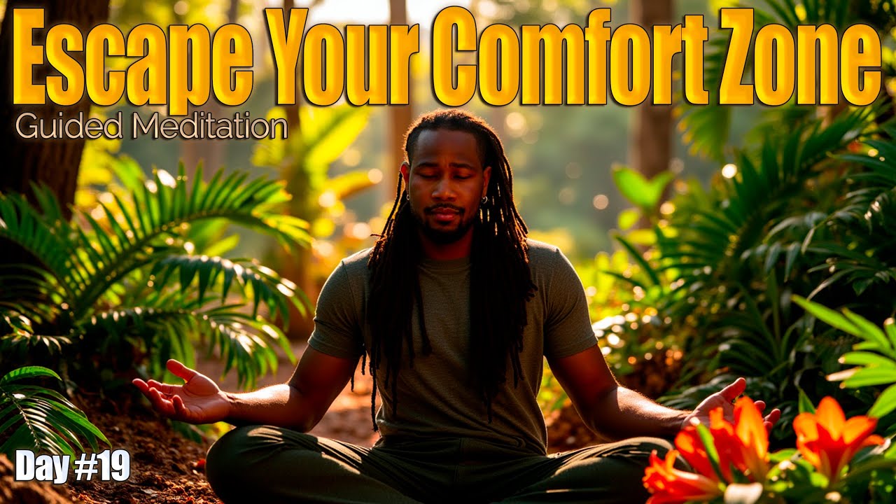 Guided Meditation: How to Escape Your Comfort Zone | How to Meditate (Day 19)