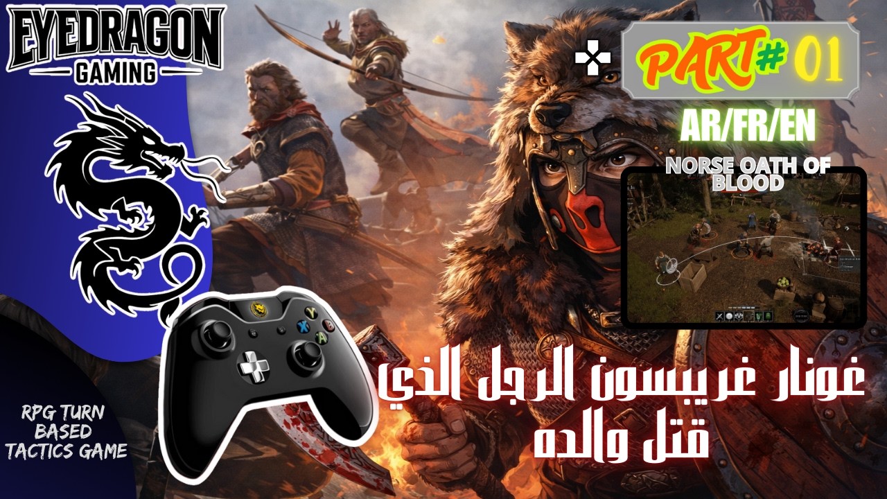 NORSE OATH OF BLOOD – [ 🎮 FULL Game AR/FR/EN] PART #01 🇲🇦