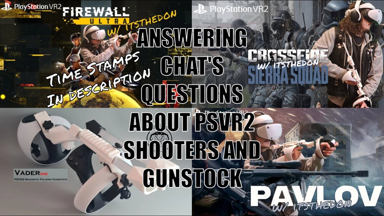 Answering Chat's Questions - My Opinions on PSVR 2 Shooters & Gunstock