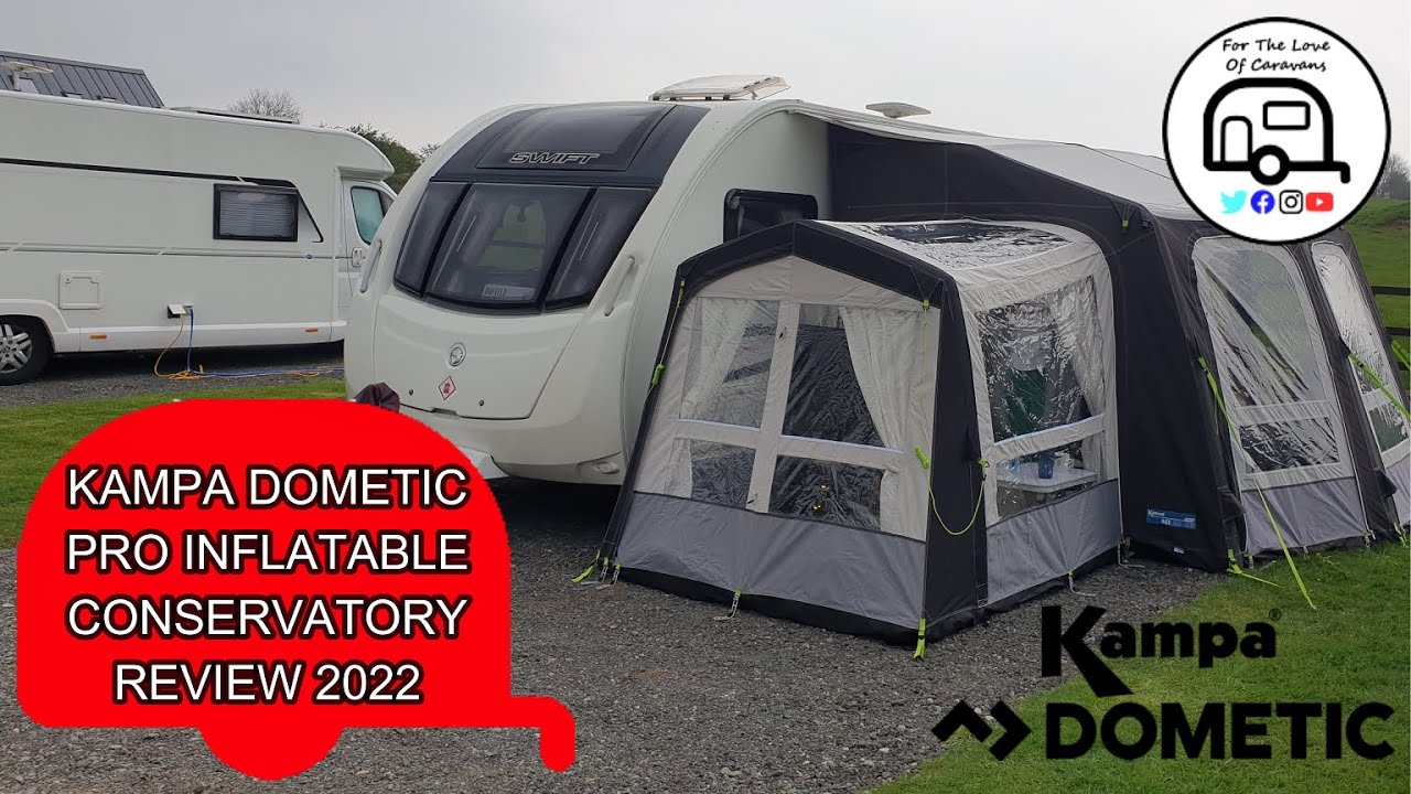 Kampa Dometic Pro Inflatable Conservatory Review 2022