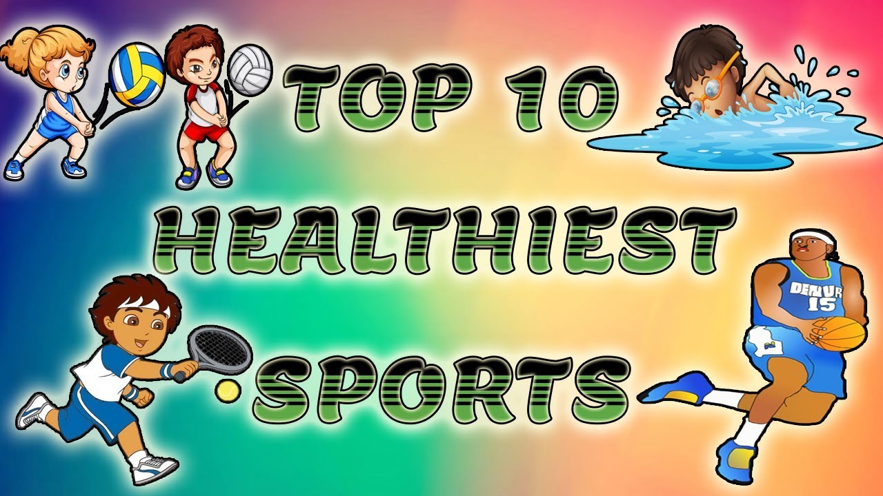 Top 10 Healthiest Sports | Sports Benefits For Health | How Playing Sports Benefits Your Body