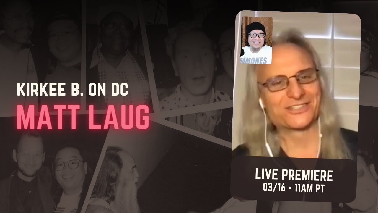 Kirkee B. on DC – Ep.2 – Matt Laug