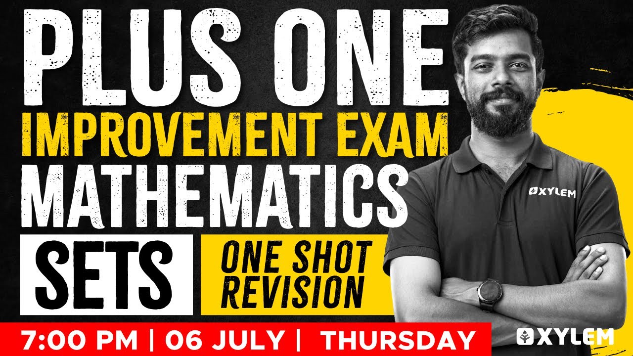 Plus One Maths Improvement Exam - Sets | One Shot Revision | Xylem Plus Two