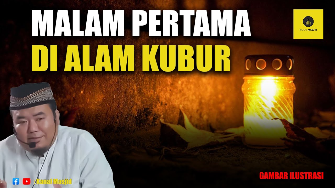 Malam Pertama di Alam Kubur - Ustadz Abu Humairoh