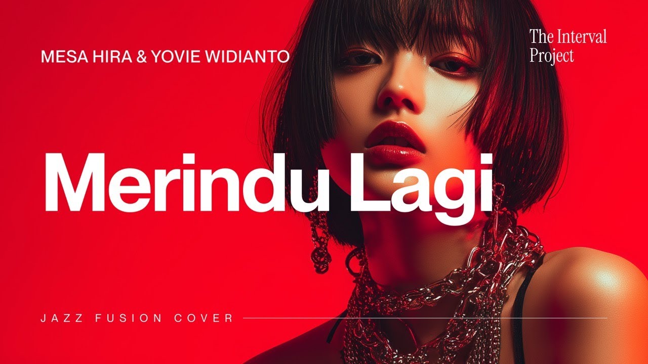 Mesa Hira & Yovie Widianto - Merindu Lagi | Jazz Fusion Cover