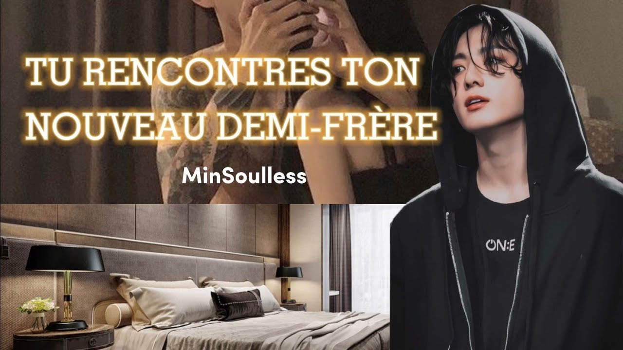 [BTS/FF/FR] Tu rencontres ton demi frère-Jungkook #1