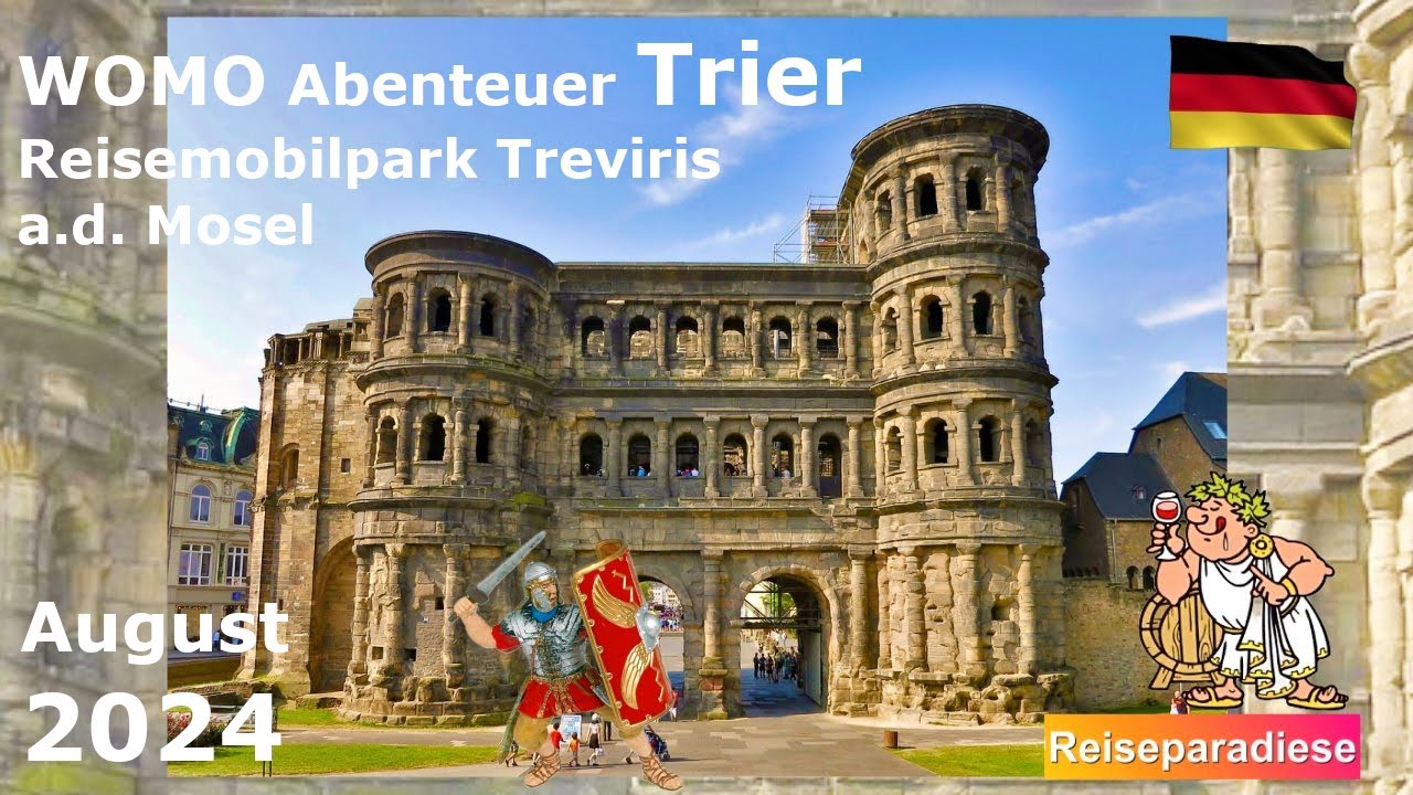 Mit dem Wohnmobil🚐nachTrier Sommer 2024 Reisemobilpark🏕️Treviris an der Mosel🇩🇪Altstadt & Highlights
