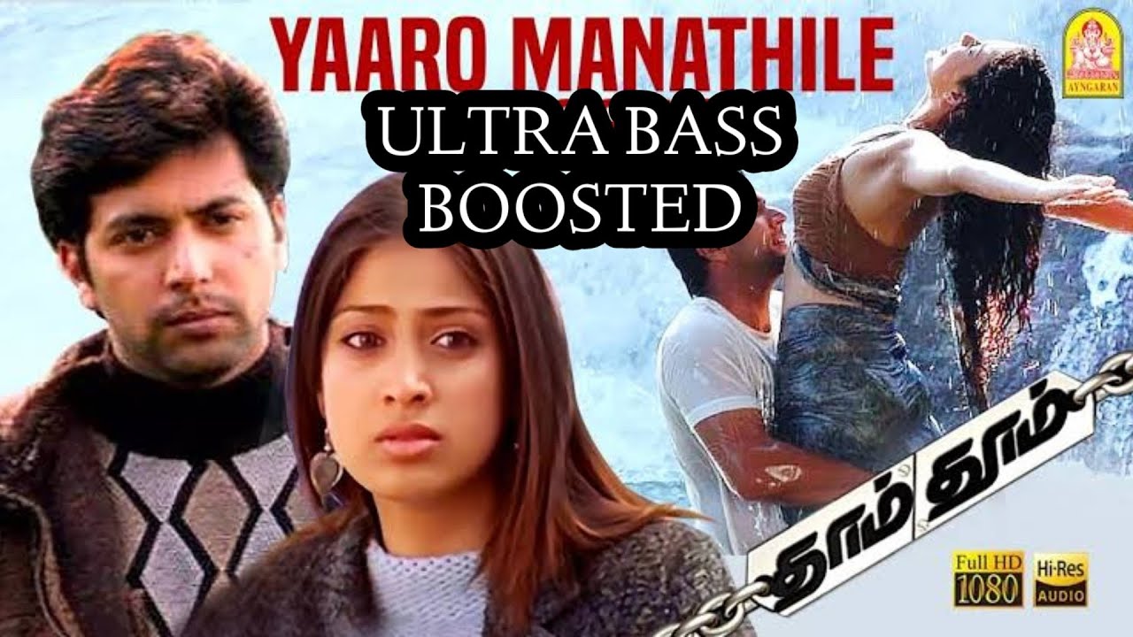 Yaaro Manathile - Tamil song ultra bass boosted 🎧☠️Dham Dhoom Movie | Jayam Ravi | Harris jayaraj 💓