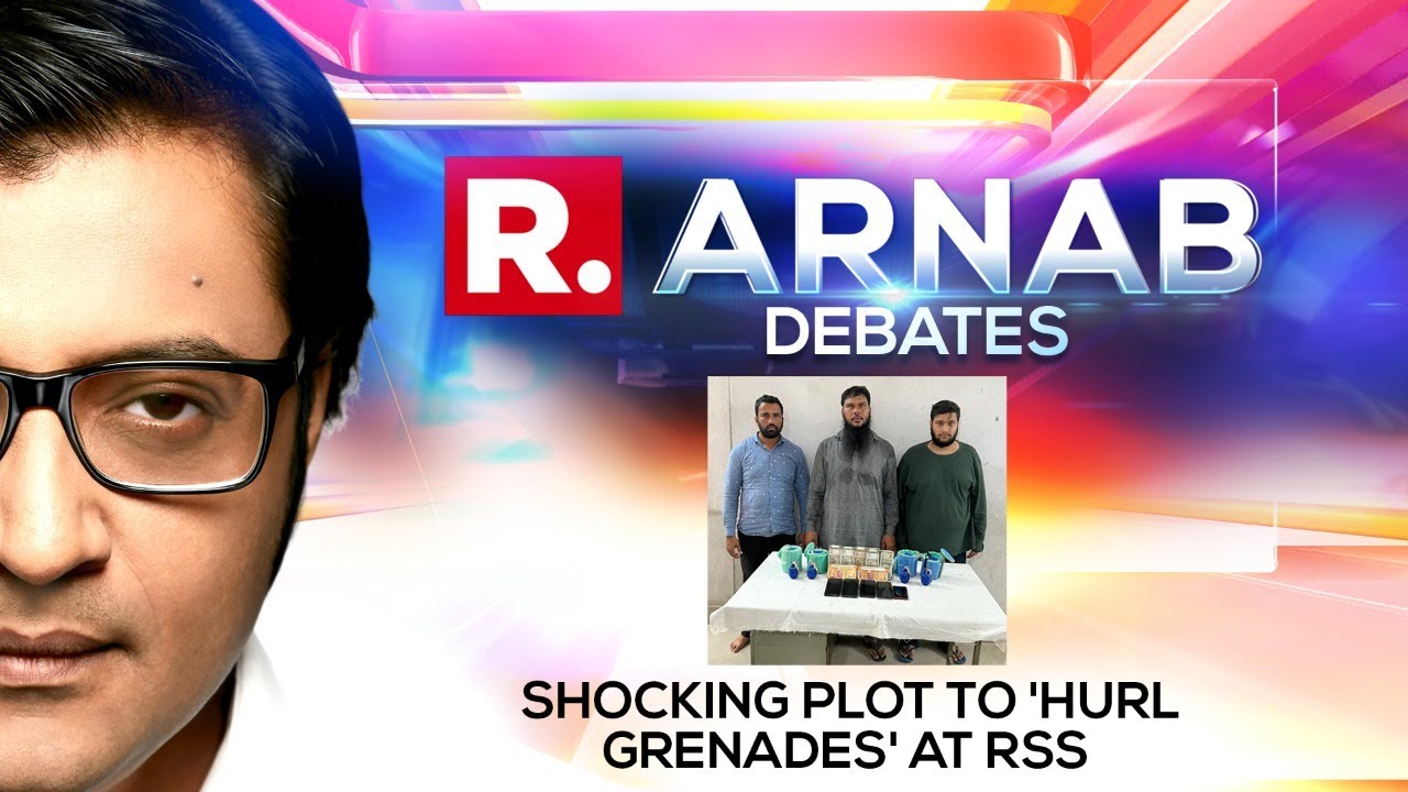 Shocking Pak ISI Terror Plot On RSS Busted In Hyderabad; Can The Proof Be Ignored? | Arnab Debates
