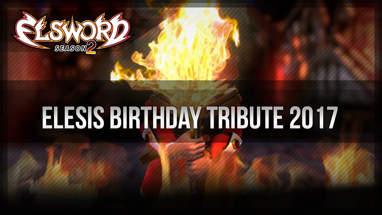Elsword Official - Elesis Birthday Tribute 2017