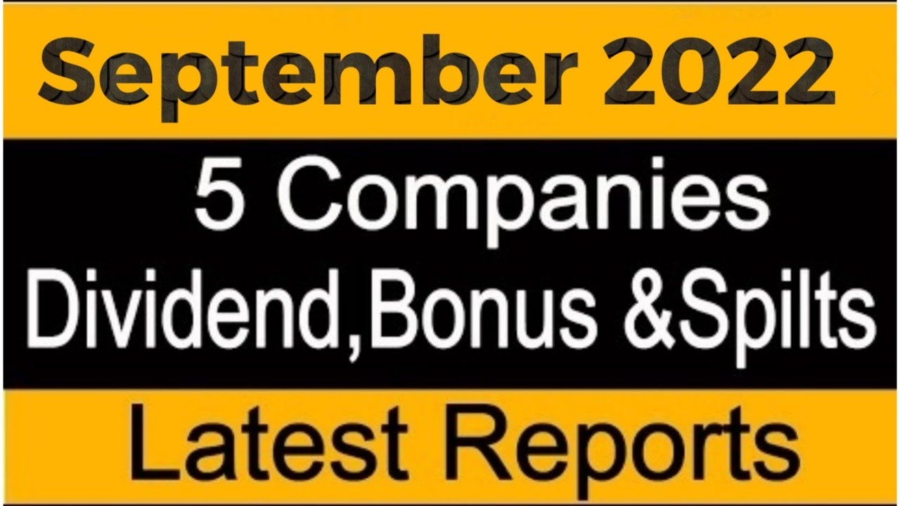 5 companies announced Dividend, bonus, split in September | September dividend 2022