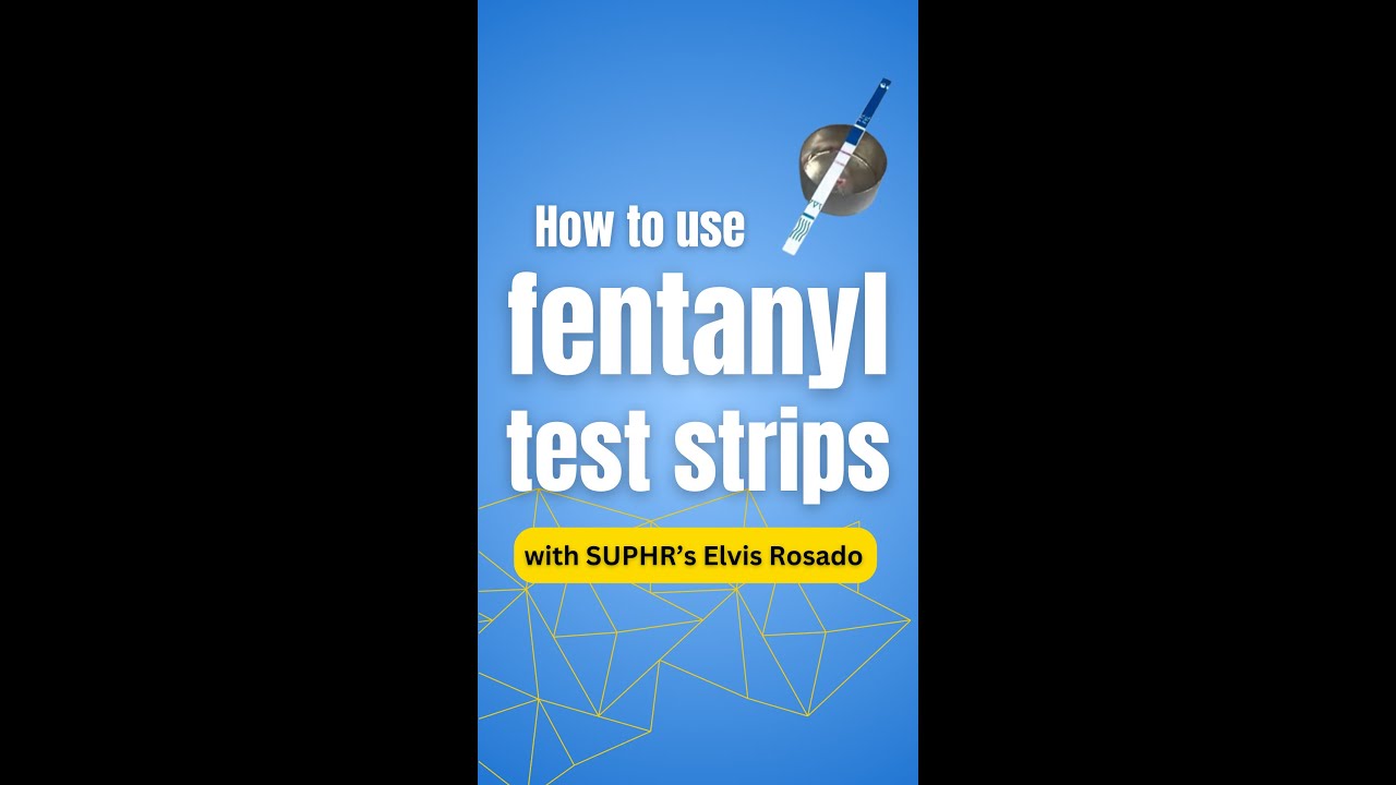 How to test drugs for fentanyl with fentanyl test strips