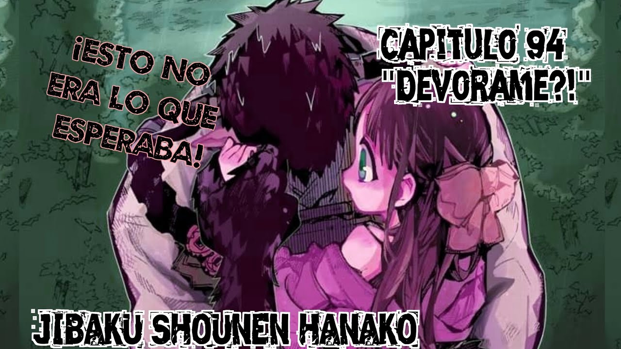 Cap 94 ¡¿Devorame?! | JIBAKU SHOUNEN HANAKO KUN manga