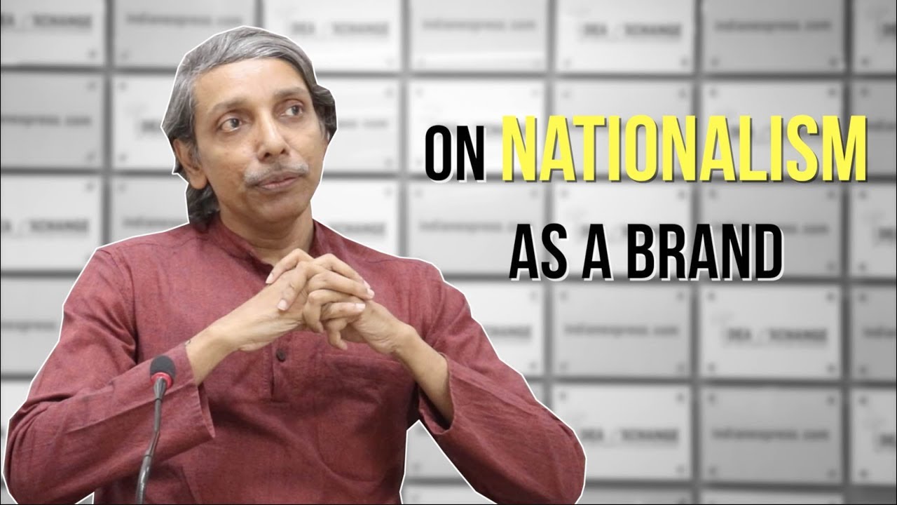 M Jagadesh Kumar On Nationalism As A Brand