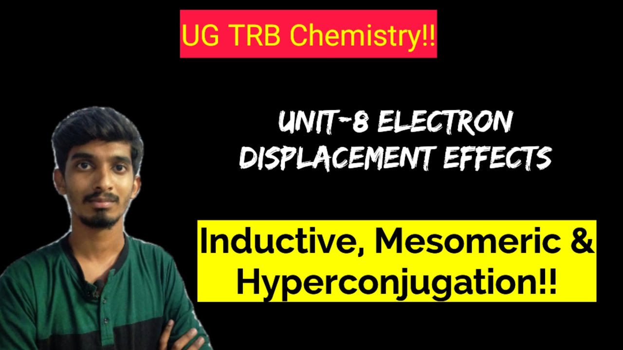 UG TRB Chemistry|Unit-8|Inductive, Mesomeric Effect & Hyperconjugation|Tricks!!