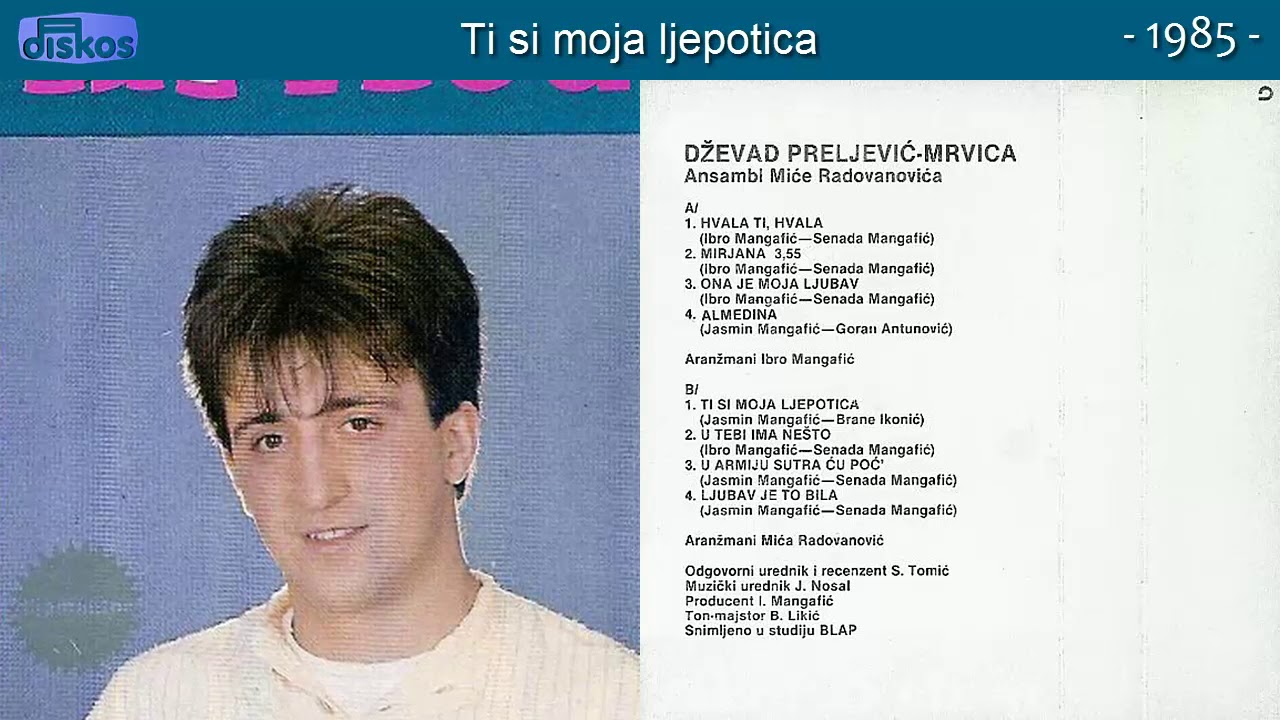 Dzevad Preljevic Mrvica - Ti si moja ljepotica - (Audio 1985)