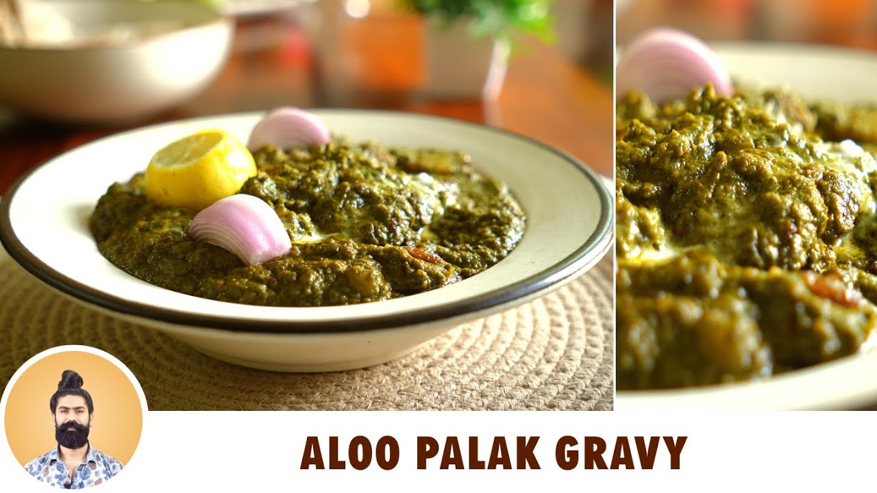 Wholesome and hearty: Aloo Palak Gravy packed with the goodness of leafy greens | YummyKumar