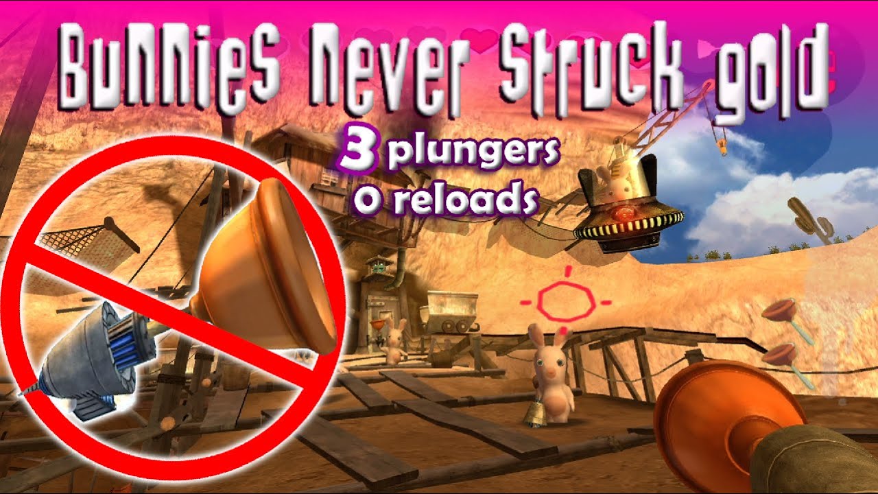 [3 Plungers] Minimum Plunger Challenge: Bunnies never struck gold