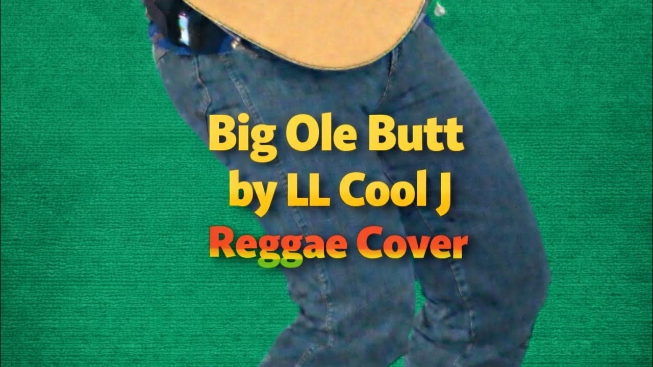 Big ole Butt    #Reggae #cover #music #foryou #goodvibes #newmusic #nowplaying 