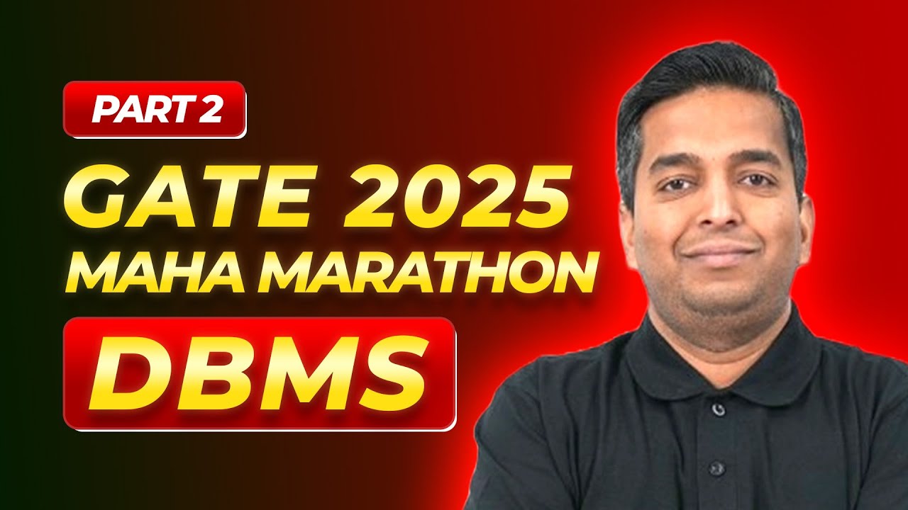 Maha Marathon - DBMS Part 2 || Vijay Sir || GATE CSE 2025
